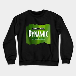 Status: Dynamic Crewneck Sweatshirt